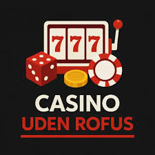 MGA Online Casino Uden ROFUS En Guide til Ansvarligt Spil MGA Online Casino Uden ROFUS En Guide til Ansvarligt Spil